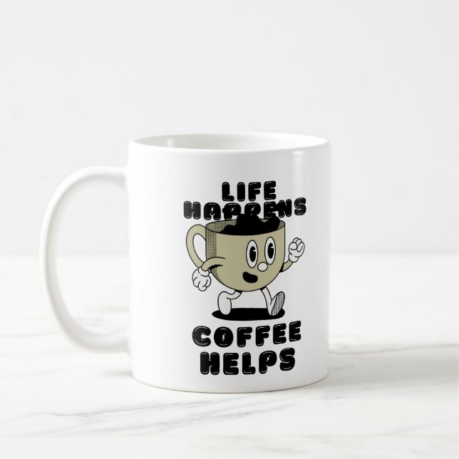 Life Happens, Coffee Helps, Cool Caffeine Mug (Left)