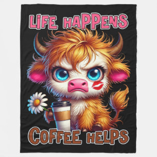 Life Happens Coffee Helps  Fleece Blanket