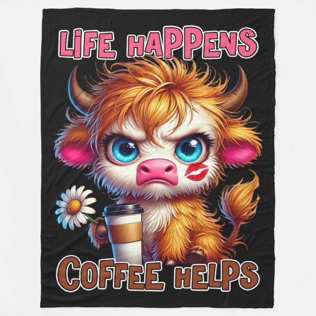 Life Happens Coffee Helps  Fleece Blanket (Front)