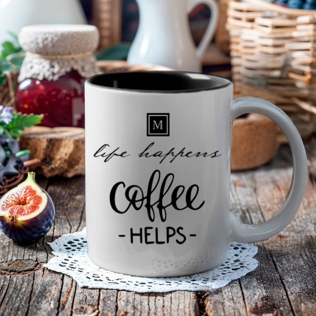Life Happens Coffee Helps Monogram Funny Two-Tone Coffee Mug (Inspire your day with this life happens coffee, which helps typography-inspired design)