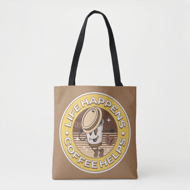 Life happens coffee helps tote bag (Front)