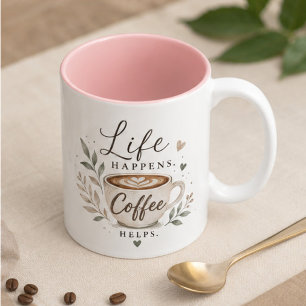 Life happens. Coffee helps Two-Tone Coffee Mug