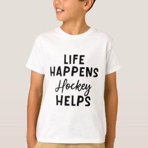 Life Happens Hockey Helps _5 T-Shirt