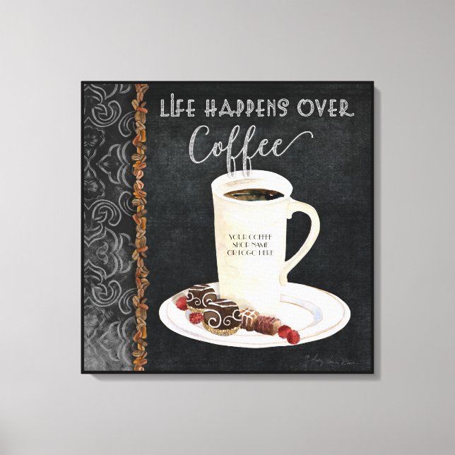 Life Happens Over Coffee Cafe Personalised Canvas Print (Front)