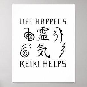 Life Happens Reiki Helps   Reiki Master Gift Poster