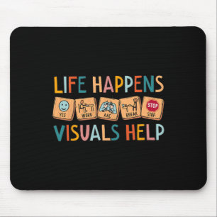 Life Happens Visuals Help Special Education Teache Mouse Mat