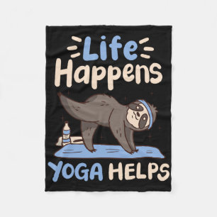 Life Happens Yoga Helps _7 Fleece Blanket