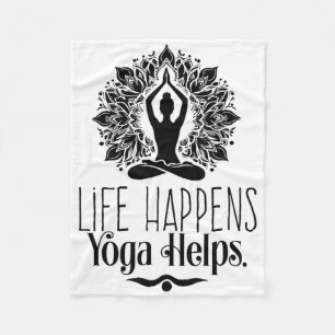 Life Happens Yoga Helps Cute Motivation Yoga Gifts Fleece Blanket