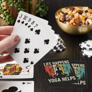 Life Happens Yoga Helps Playing Cards