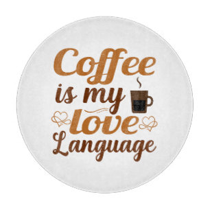 Life has no meaning without coffee in my life cutting board