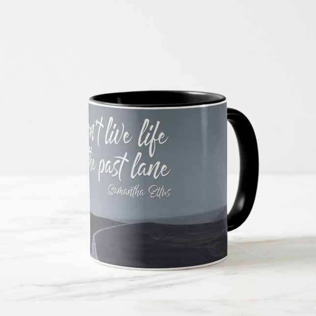 Life In The Past Lane by Samantha Ellis Mug (Front Right)