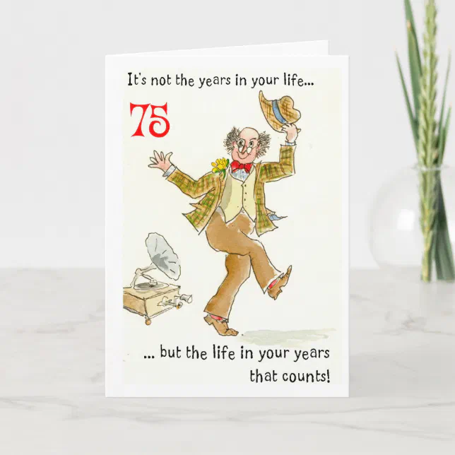 'Life in Your Years' 75th Birthday Card | Zazzle