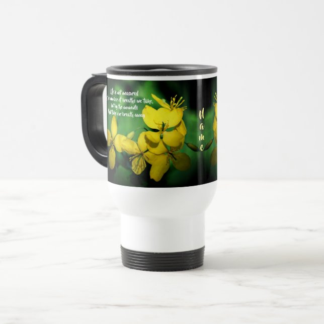 Life Inspirational Quote Flowers Personalised   Travel Mug (Front Left)