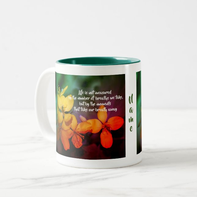 Life Inspirational Quote Flowers Personalised  Two-Tone Coffee Mug (Front Left)