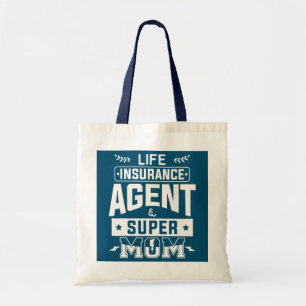 Life Insurance Agent And Super Mum Actuarial Tote Bag