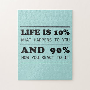 Life is 10% what happens to you Motivational Quote Jigsaw Puzzle