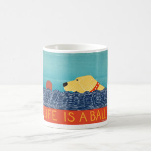 Life is a Ball Mug- Stephen Huneck Coffee Mug