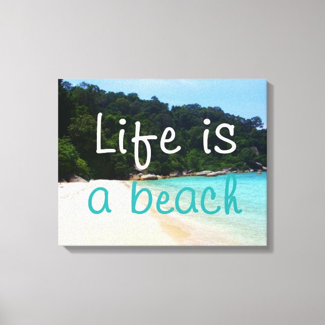 Life is a Beach Canvas Print (Front)