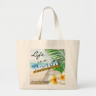 Life is a Beach Large Tote Bag