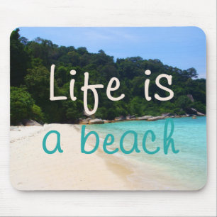 Life is a Beach Mouse Mat