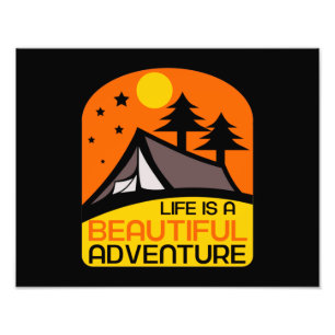 Life is A Beautiful Adventure Camping Photo Print