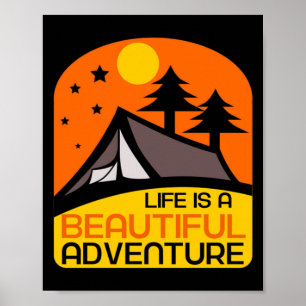 Life is A Beautiful Adventure Camping Poster