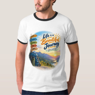 Life Is a Beautiful Journey T-Shirt