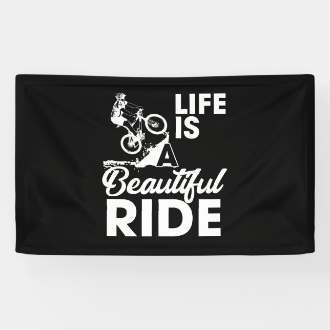 Life Is A Beautiful Ride Bicycle Bike Banner (Horizontal)