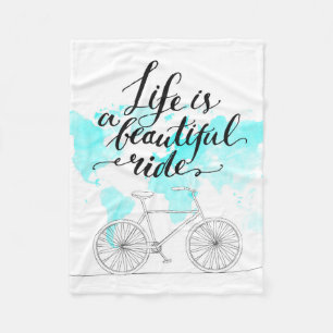 Life Is A Beautiful Ride Blue Fleece Blanket