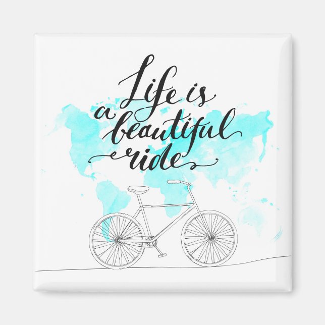 Life Is A Beautiful Ride Blue Magnet (Front)