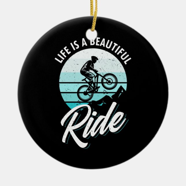 Life Is A Beautiful Ride Ceramic Tree Decoration (Front)