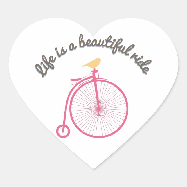 Life Is A Beautiful Ride Heart Sticker (Front)