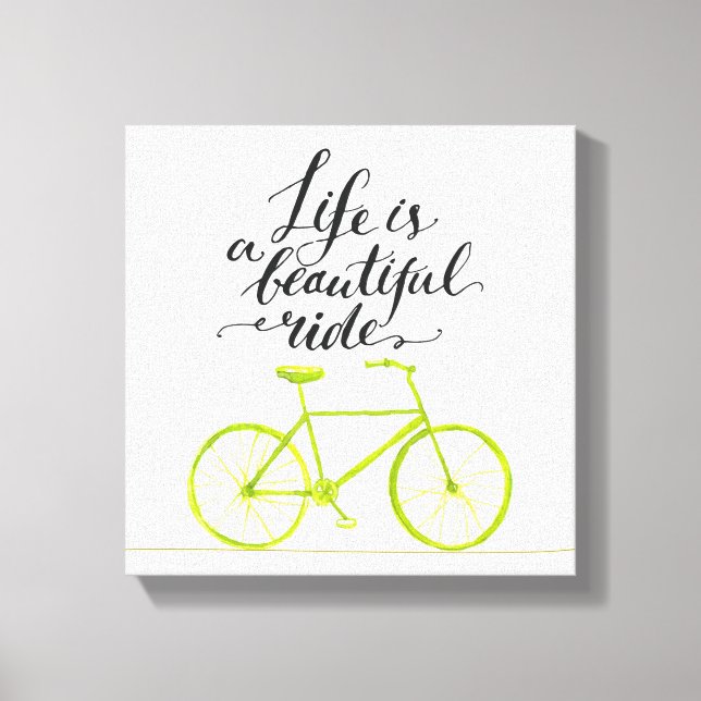 Life Is A Beautiful Ride Lime Green Canvas Print (Front)