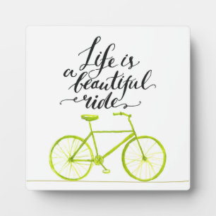 Life Is A Beautiful Ride Lime Green Plaque