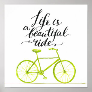 Life Is A Beautiful Ride Lime Green Poster