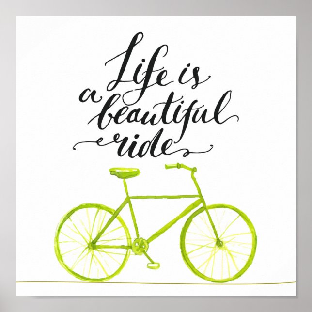 Life Is A Beautiful Ride Lime Green Poster (Front)