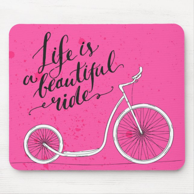 Life Is A Beautiful Ride Pink Mouse Mat (Front)
