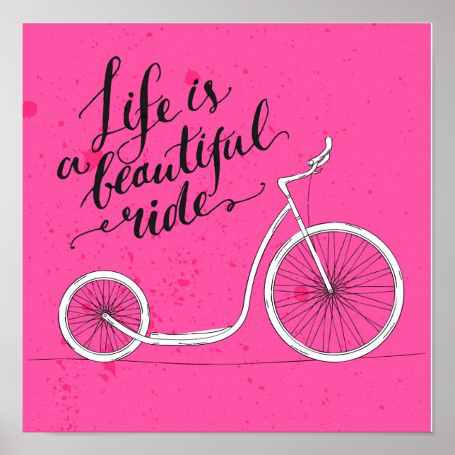 Life Is A Beautiful Ride Pink Poster (Front)