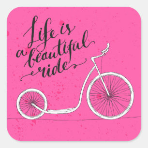 Life Is A Beautiful Ride Pink Square Sticker