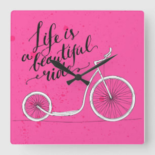Life Is A Beautiful Ride Pink Square Wall Clock