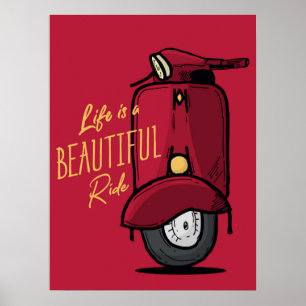 "Life is a beautiful ride " Poster