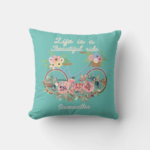 Life is a Beautiful Ride Quotes Floral Girly Name Cushion