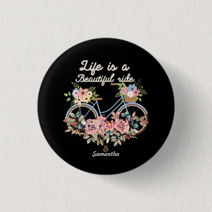 Life is a Beautiful Ride Quotes Spring Floral Name 3 Cm Round Badge