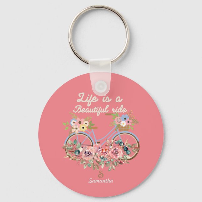 Life is a Beautiful Ride Quotes Spring Floral Name Key Ring (Front)