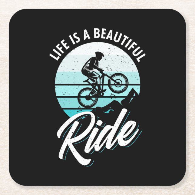Life Is A Beautiful Ride Square Paper Coaster (Front)