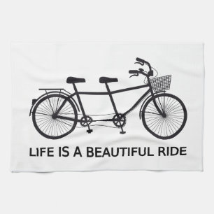 Life is a beautiful ride, tandem bicycle tea towel