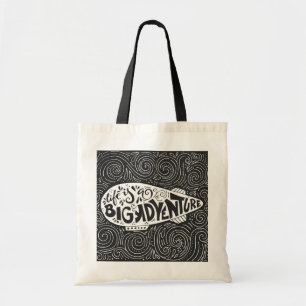 Life Is A Big Adventure Tote Bag