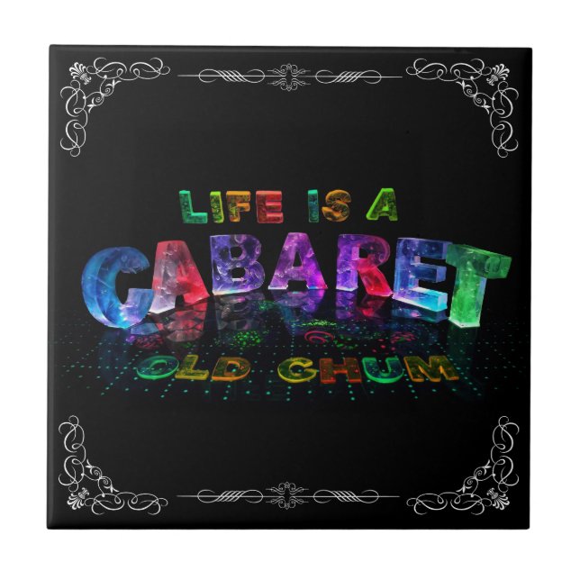 Life is a Cabaret, old chum Tile (Front)