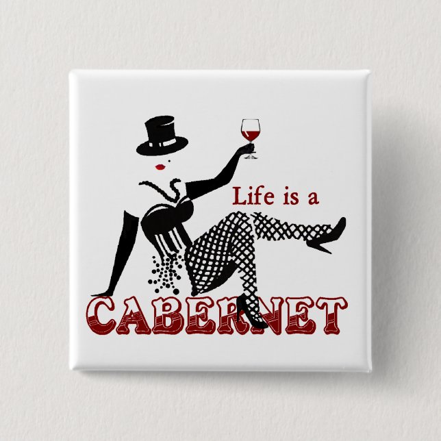 Life is a Cabernet 15 Cm Square Badge (Front)