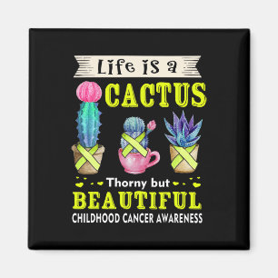 Life is a Cactus Childhood Cancer Awareness Magnet